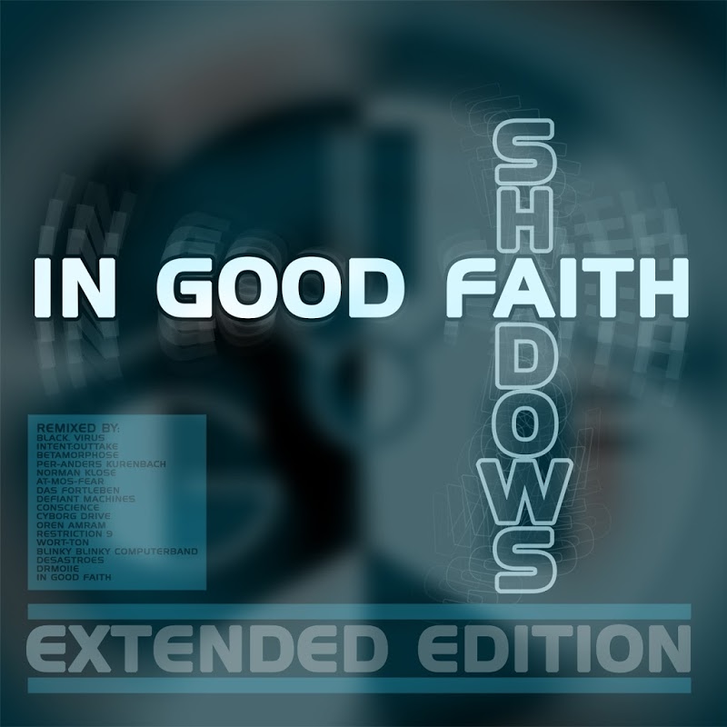 In Good Faith - Shadows (At-Mos-Fear-Rmx)